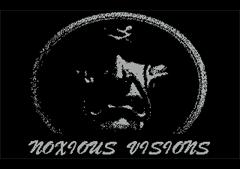 Noxious Visions